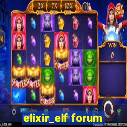 elixir_elf forum